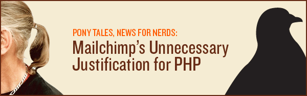 Mailchimp's Unnecessary Apology for PHP